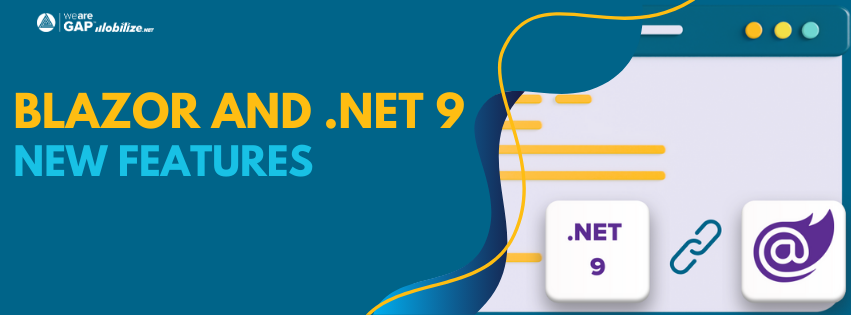The Ultimate Guide to Blazor's Powerful New Capabilities in .NET 9