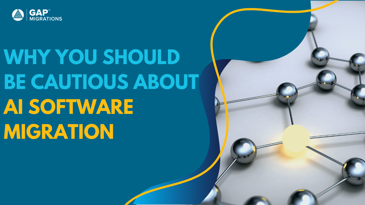 Why You should be cautious about AI software migration