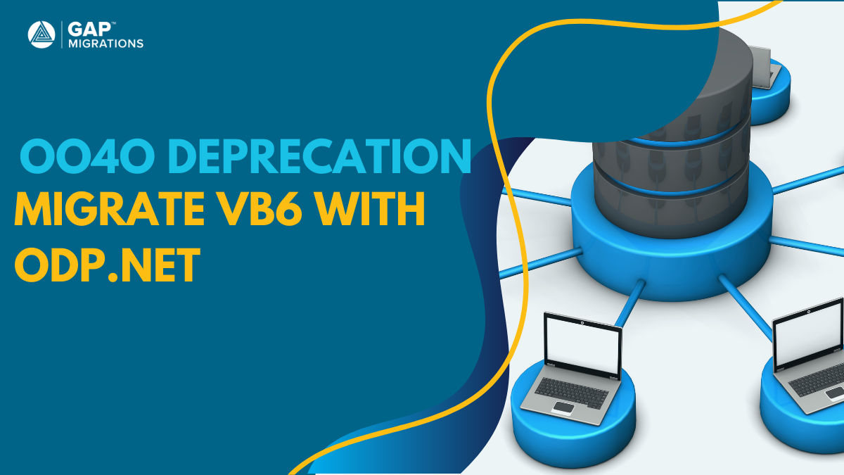 The End of OO4O: It’s Time to Migrate from VB6 to .NET with ODP.NET